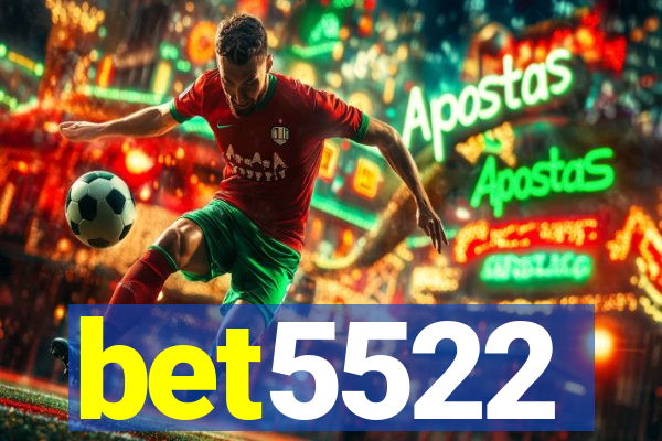 bet5522