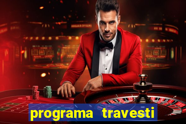 programa travesti baixada fluminense