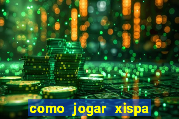 como jogar xispa no jogo do bicho