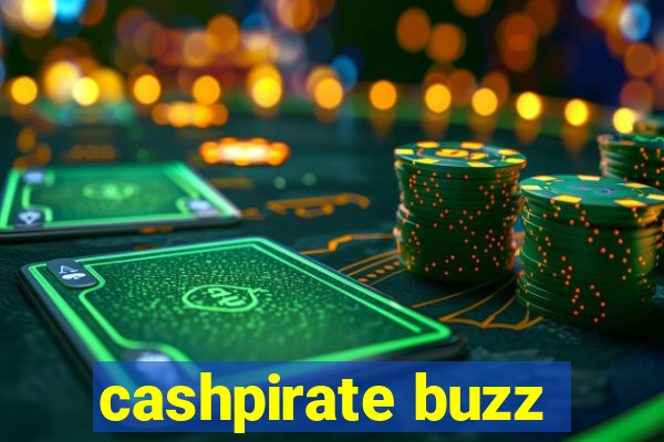 cashpirate buzz