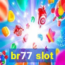 br77 slot