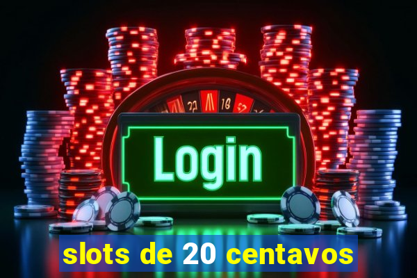 slots de 20 centavos