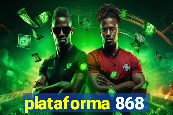 plataforma 868