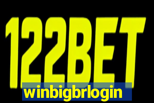 winbigbrlogin
