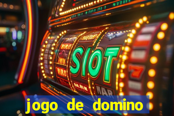 jogo de domino valendo dinheiro real