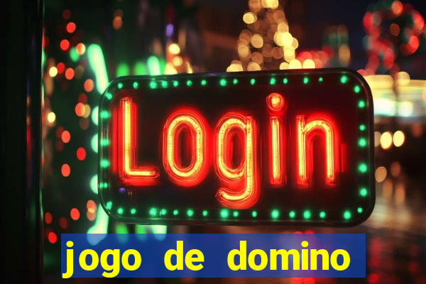 jogo de domino valendo dinheiro real