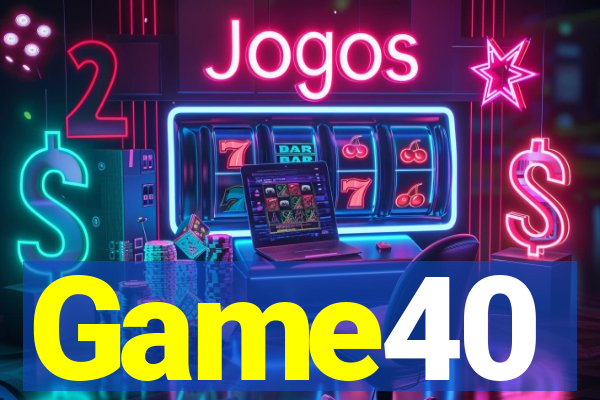 Game40