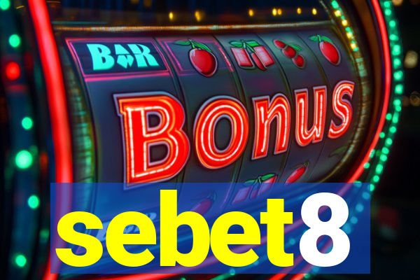 sebet8