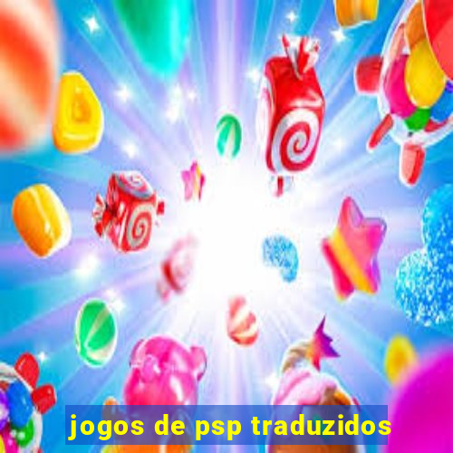 jogos de psp traduzidos