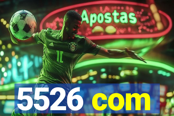 5526 com