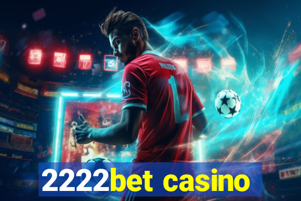 2222bet casino