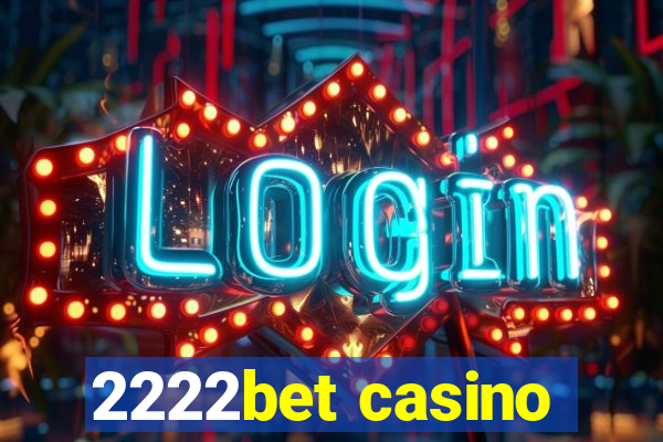 2222bet casino