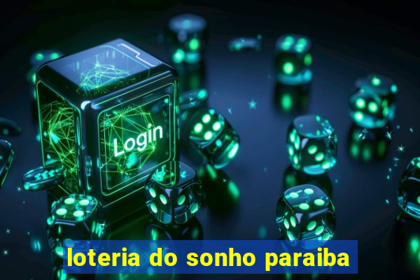 loteria do sonho paraiba