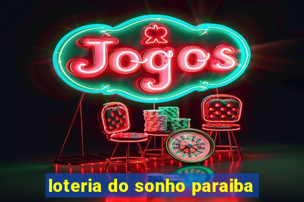 loteria do sonho paraiba