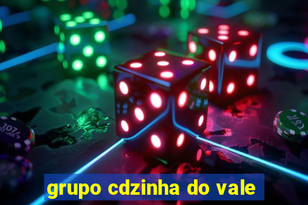 grupo cdzinha do vale