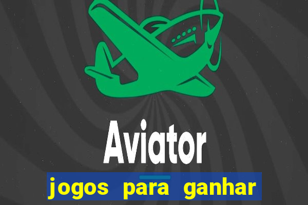 jogos para ganhar dinheiro via pix gratis