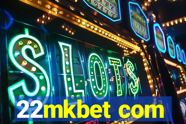 22mkbet com