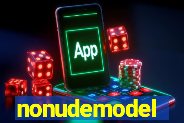 nonudemodel