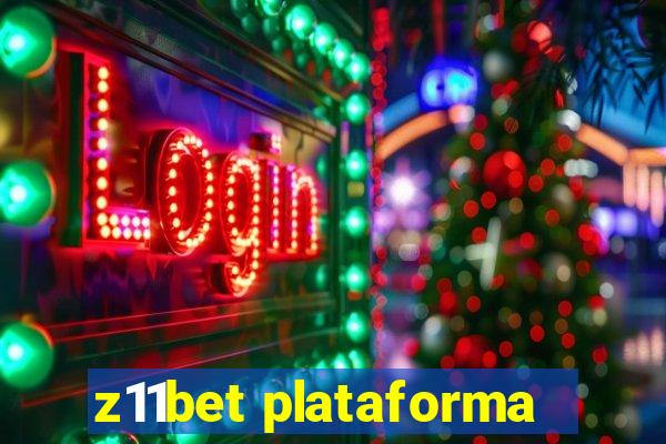 z11bet plataforma