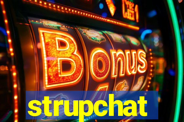 strupchat