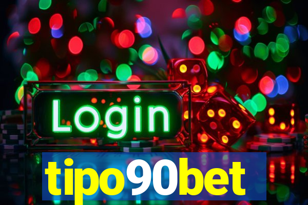 tipo90bet