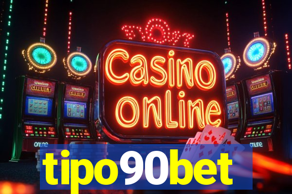 tipo90bet