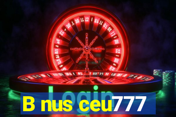B nus ceu777