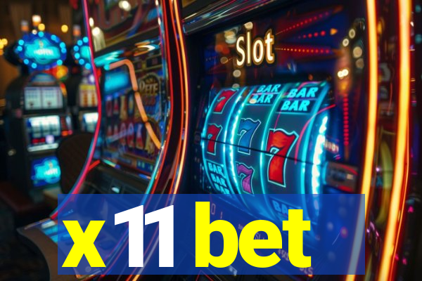 x11 bet