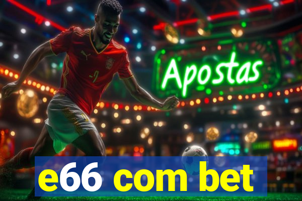 e66 com bet