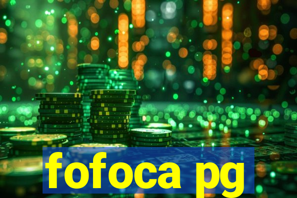 fofoca pg