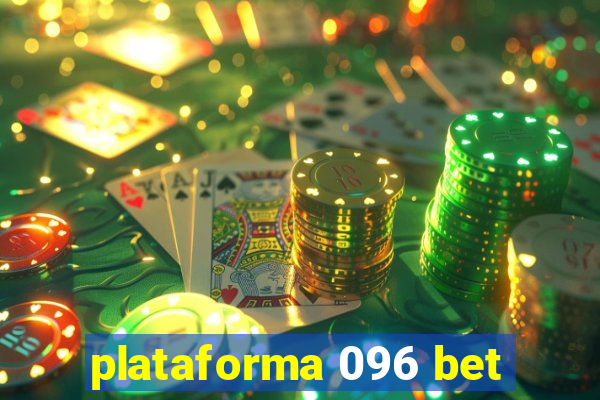 plataforma 096 bet