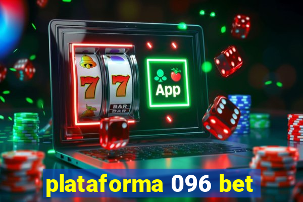 plataforma 096 bet