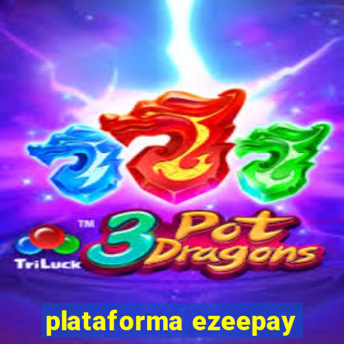 plataforma ezeepay