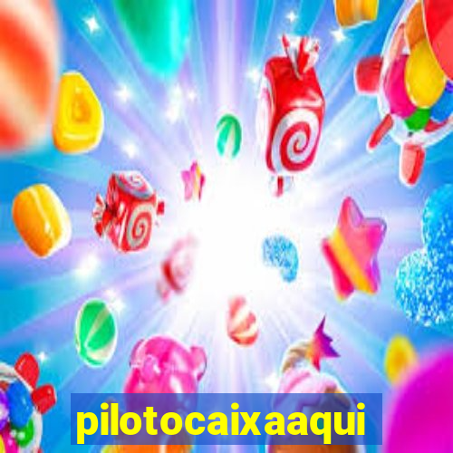 pilotocaixaaqui