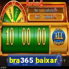 bra365 baixar