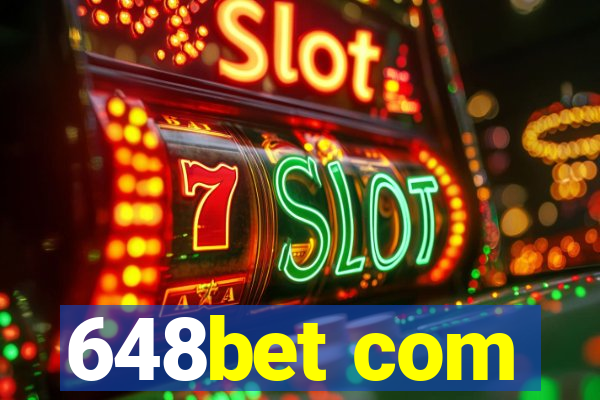 648bet com