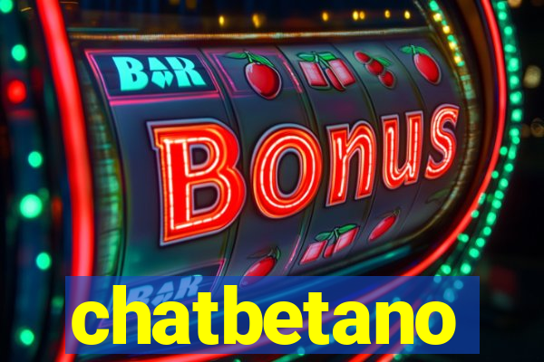 chatbetano