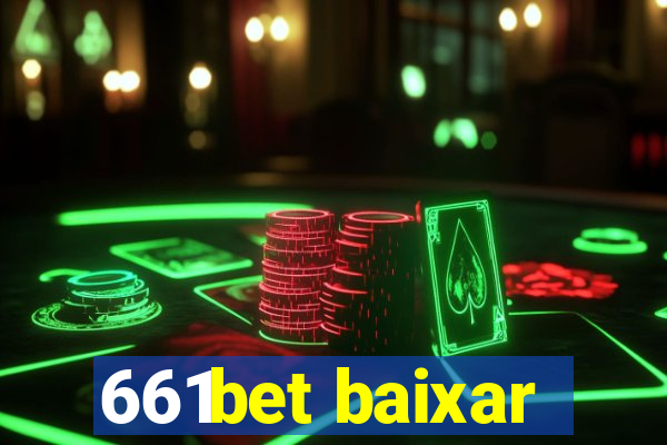 661bet baixar