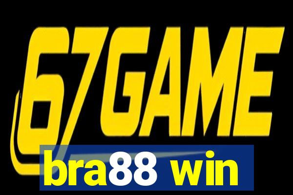 bra88 win