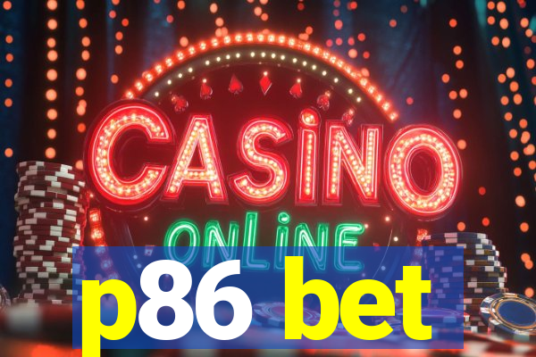 p86 bet