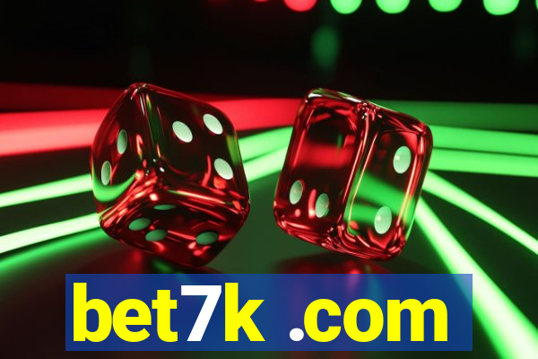 bet7k .com