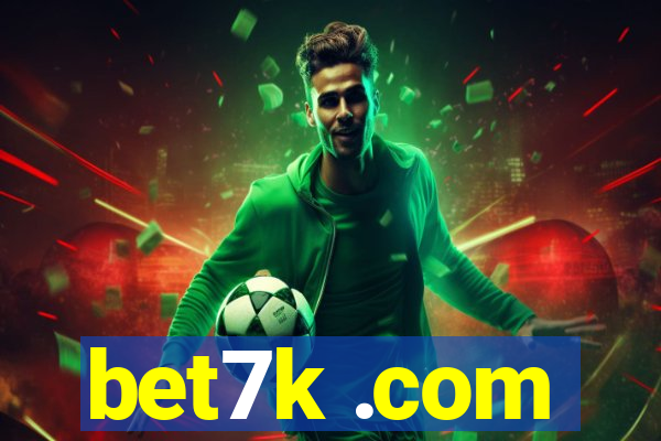bet7k .com