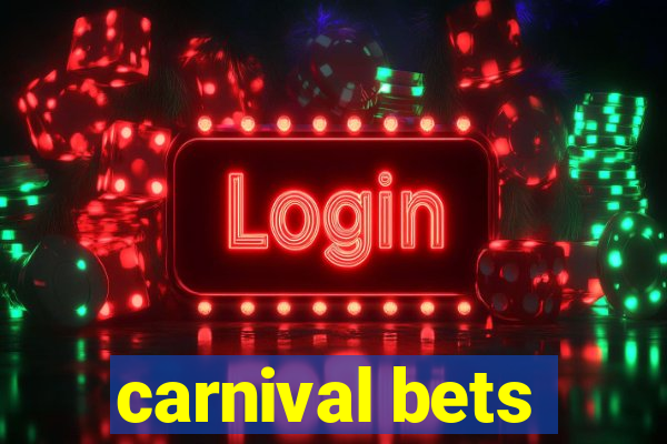 carnival bets