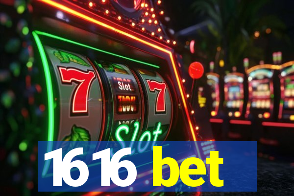 1616 bet