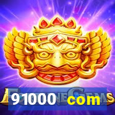 91000 com plataforma de jogos
