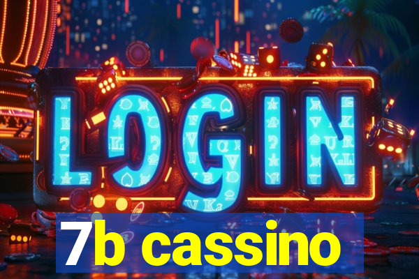 7b cassino