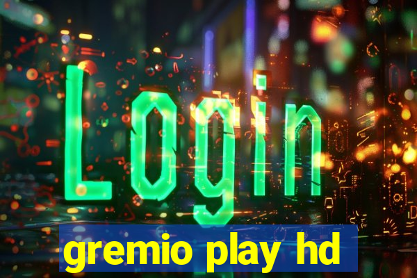 gremio play hd