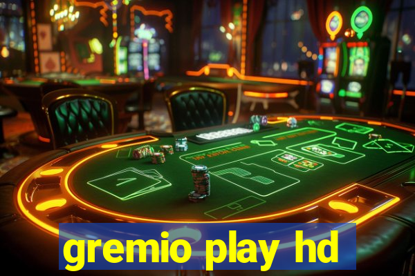 gremio play hd