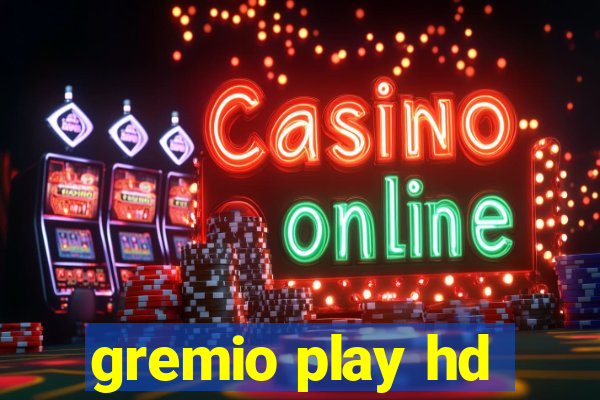 gremio play hd