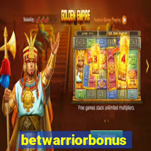 betwarriorbonus
